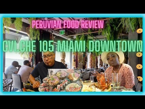 CVI. CHE 105 Miami Downtown| Black and Mexican Couple tries Peruvian food| #BWMM #afromexican #MIAMI